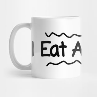 I Eat Asbestos Mug